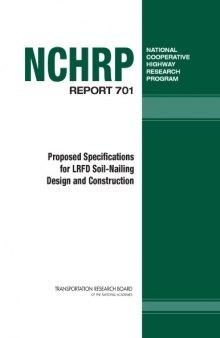 Proposed specifications for LRFD soil-nailing design and construction