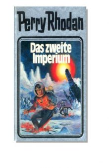 Das zweite Imperium. Perry Rhodan 19.