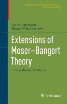 Extensions of Moser–Bangert Theory: Locally Minimal Solutions