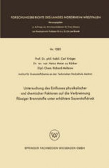 Untersuchung des Einflusses physikalischer und chemischer Faktoren auf die Verbrennung flüssiger Brennstoffe unter erhöhtem Sauerstoffdruck