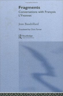 Fragments: Interviews with Jean Baudrillard