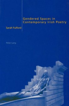 Gendered Spaces in Contemporary Irish Poetry