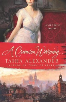 A Crimson Warning: A Lady Emily Mystery  
