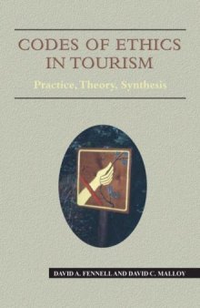 Codes of Ethics in Tourism: Practice, Theory, Synthesis (Aspects of Tourism)