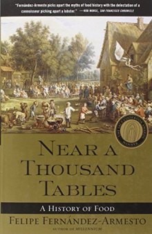 Near a Thousand Tables: A History of Food