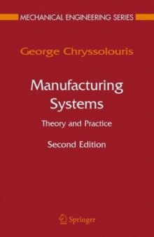Manufacturing Systems: Theory and Practice (Mechanical Engineering Series)