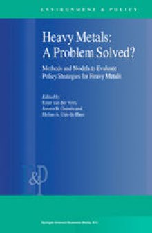 Heavy Metals: A Problem Solved?: Methods and Models to Evaluate Policy Strategies for Heavy Metals