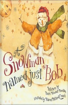 A Snowman Named Just Bob