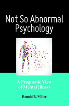 Not So Abnormal Psychology: A Pragmatic View of Mental Illness