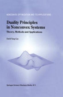 Duality Principles in Nonconvex Systems: Theory, Methods and Applications