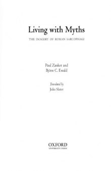 Living with myths: the imagery of Roman Sarcophagi