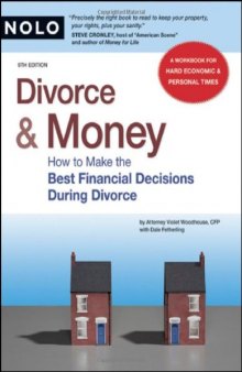 Divorce & Money: How to Make the Best Financial Decisions During Divorce
