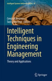 Intelligent Techniques in Engineering Management: Theory and Applications