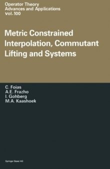 Metric constrained interpolation, commutant lifting and systems