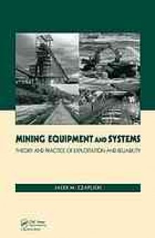 Mining equipment and systems : theory and practice of exploitation and reliability