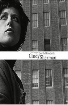 Cindy Sherman: The Complete Untitled Film Stills