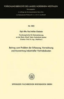 Beitrag zum Problem der Erfassung, Verrechnung und Auswertung industrieller Vertriebskosten