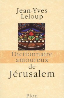 Dictionnaire amoureux de Jérusalem