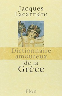 Dictionnaire amoureux de la Grèce