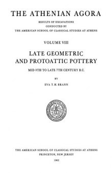 Late Geometric and Protoattic Pottery: Mid 8th to Late 7th Century B.C. 