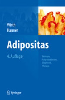 Adipositas: Ätiologie, Folgekrankheiten, Diagnostik, Therapie