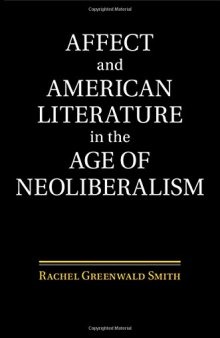 Affect and American Literature in the Age of Neoliberalism