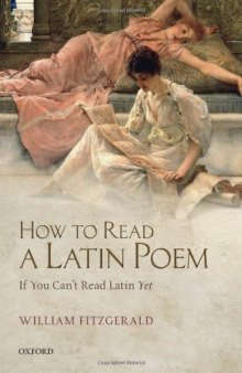 How to Read a Latin Poem: If You Can't Read Latin Yet