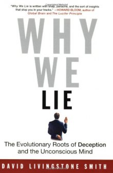 Why We Lie: The Evolutionary Roots of Deception and the Unconscious Mind