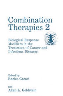 Combination Therapies 2: Biological Response Modifiers in the Treatment of Cancer and Infectious Diseases