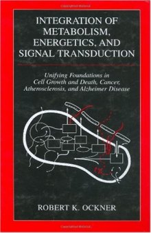 Integration of Metabolism, Energetics, and Signal Transduction (Bioengineering, Mechanics, and Materials: Principles and Applications in Sport S.)