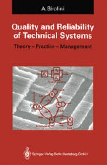 Quality and Reliability of Technical Systems: Theory — Practice — Management