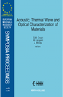 Acoustic, Thermal Wave and Optical Characterization of Materials