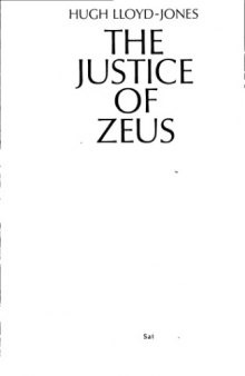 Justice of Zeus (Sather Classical Lectures)