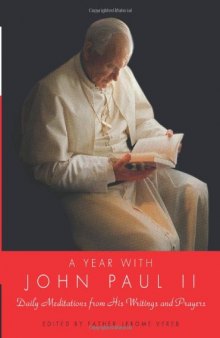 A Year with John Paul II: Daily Meditations from His Writings and Prayers