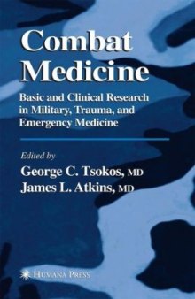 Combat medicine: basic and clinical research in military, trauma, and emergency medicine