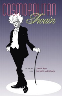 Cosmopolitan Twain (Mark Twain and His Circle)  