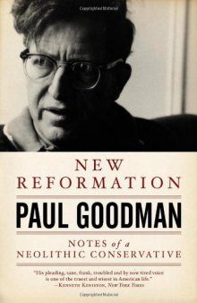 New Reformation: Notes of a Neolithic Conservative  