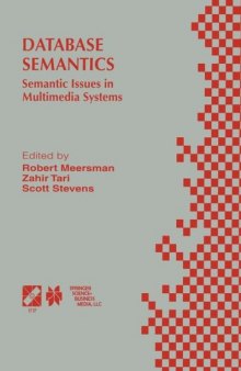 Database semantics: semantic issues in multimedia systems