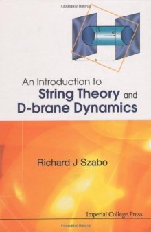 An Introduction to String Theory and D-Brane Dynamics