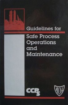 Guidelines for safe process operations and maintenance