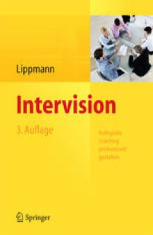 Intervision: Kollegiales Coaching professionell gestalten