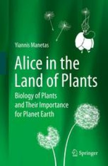 Alice in the Land of Plants: Biology of Plants and Their Importance for Planet Earth