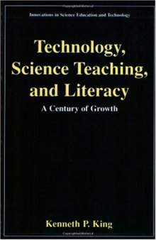 Technology, Science Teaching, and Literacy: A Century of Growth 