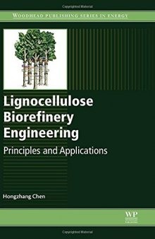 Lignocellulose Biorefinery Engineering: Principles and Applications