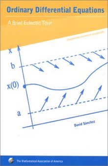 Ordinary Differential Equations: A Brief Eclectic Tour 