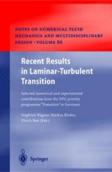 Recent Results in Laminar-Turbulent Transition: Selected numerical and experimental contributions from the DFG priority programme ‘Transition’ in Germany