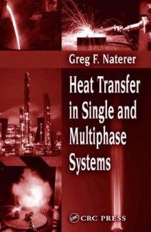 Heat Transfer in Single and Multiphase Systems (Mechanical and Aerospace Engineering Series)