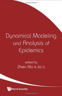 Dynamical Modeling and Anaylsis of Epidemics