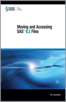 Moving and Accessing SAS 9.2 Files