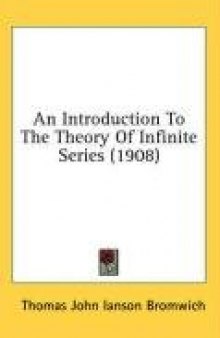 An Introduction To The Theory Of Infinite Series